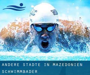 Andere Städte in Mazedonien Schwimmbäder