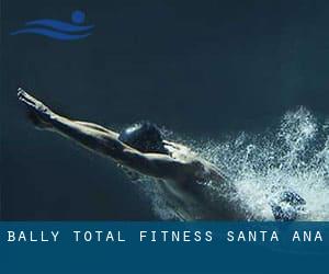 Bally Total Fitness - Santa Ana