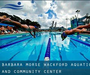 Barbara Morse Wackford Aquatic and Community Center