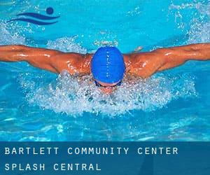 Bartlett Community Center / Splash Central