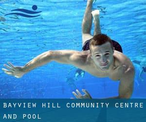 Bayview Hill Community Centre and Pool