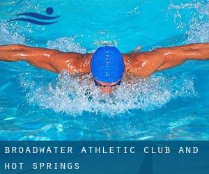 Broadwater Athletic Club and Hot Springs