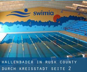 Hallenbader in Rusk County durch Kreisstadt - Seite 2