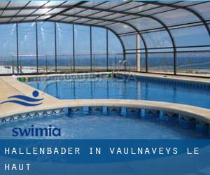 Hallenbader in Vaulnaveys-le-Haut