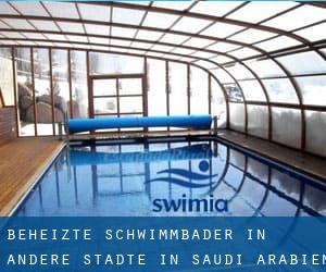 Beheizte-Schwimmbader in Andere Städte in Saudi-Arabien