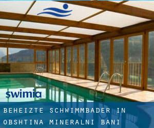 Beheizte-Schwimmbader in Obshtina Mineralni Bani