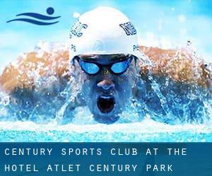 Century Sports Club at the Hotel Atlet Century Park