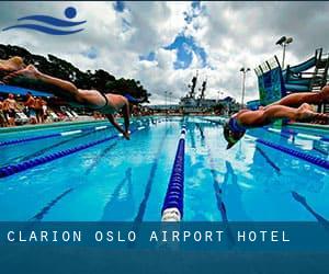 Clarion Oslo Airport Hotel