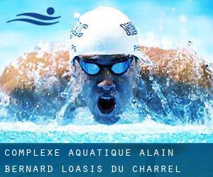 Complexe aquatique Alain Bernard - L'Oasis du Charrel