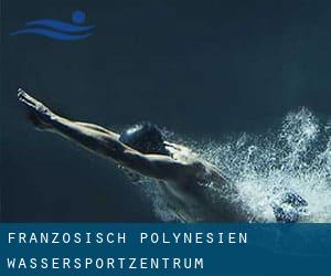 Französisch-Polynesien Wassersportzentrum