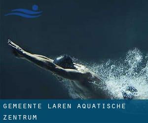 Gemeente Laren Aquatische Zentrum