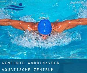 Gemeente Waddinxveen Aquatische Zentrum