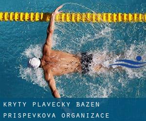 Krytý plavecký bazén - Príspevková organizace