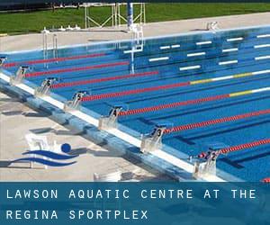 Lawson Aquatic Centre at the Regina Sportplex