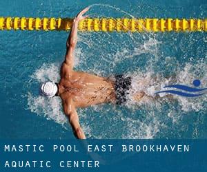 Mastic Pool / East Brookhaven Aquatic Center