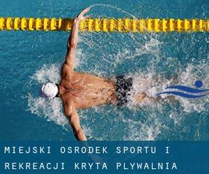 Miejski Osrodek Sportu i Rekreacji - Kryta Plywalnia