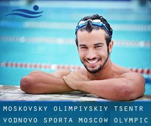 Moskovsky Olimpiyskiy Tsentr Vodnovo Sporta (Moscow Olympic Water Sports Center)