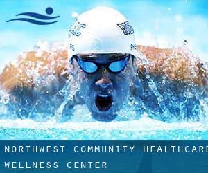 Northwest Community Healthcare Wellness Center