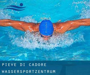 Pieve di Cadore Wassersportzentrum