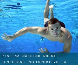 Piscina «Massimo Rossi» - Complesso Polisportivo «La Bastia»