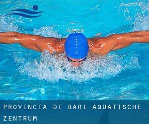 Provincia di Bari Aquatische Zentrum