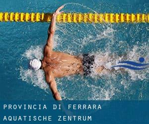 Provincia di Ferrara Aquatische Zentrum