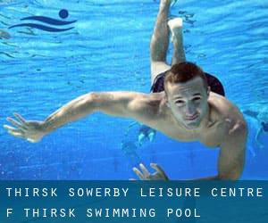 Thirsk & Sowerby Leisure Centre (f. Thirsk Swimming Pool)